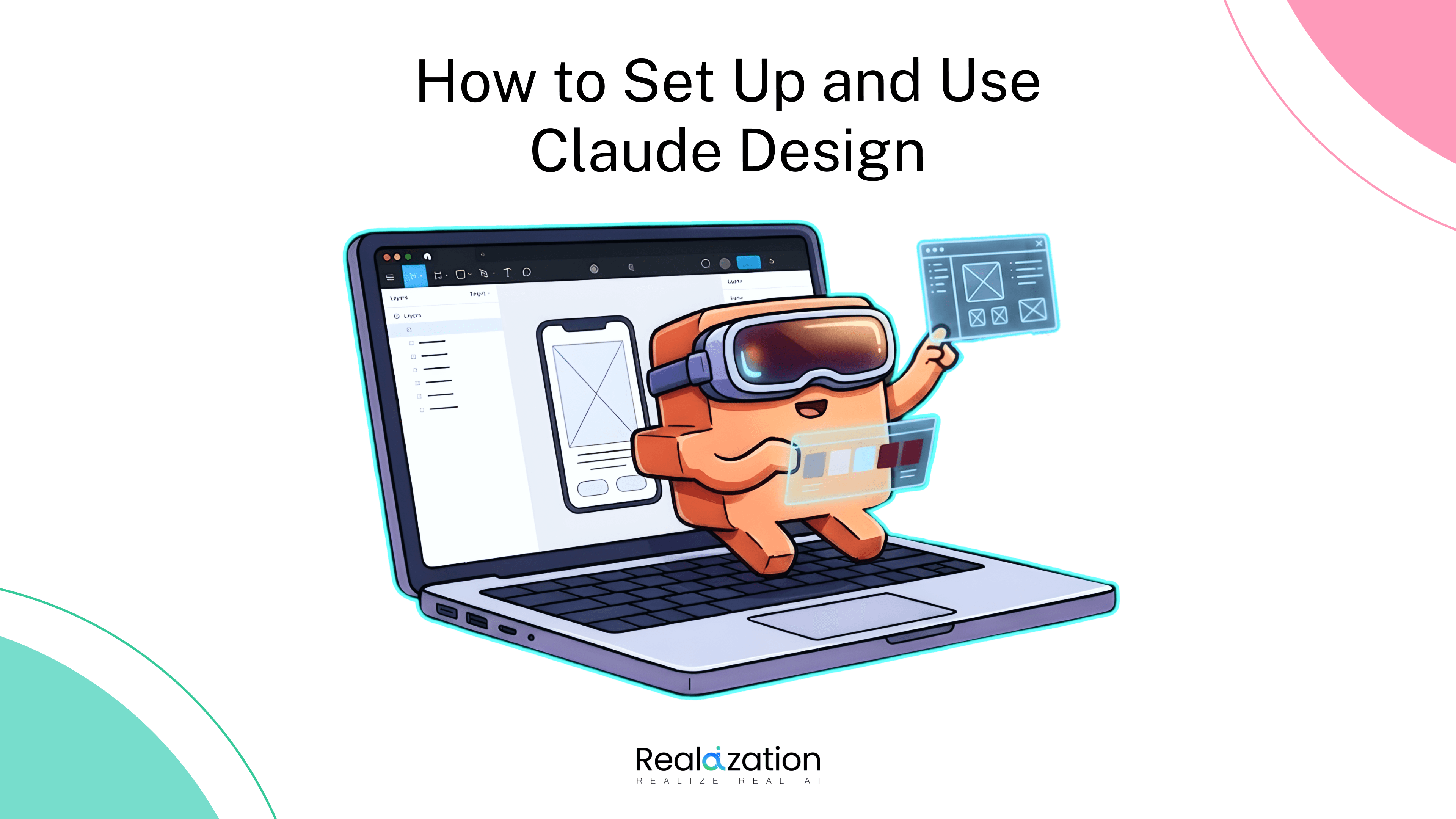 How to Set Up and Use Claude Design: A Step-by-Step Tutorial