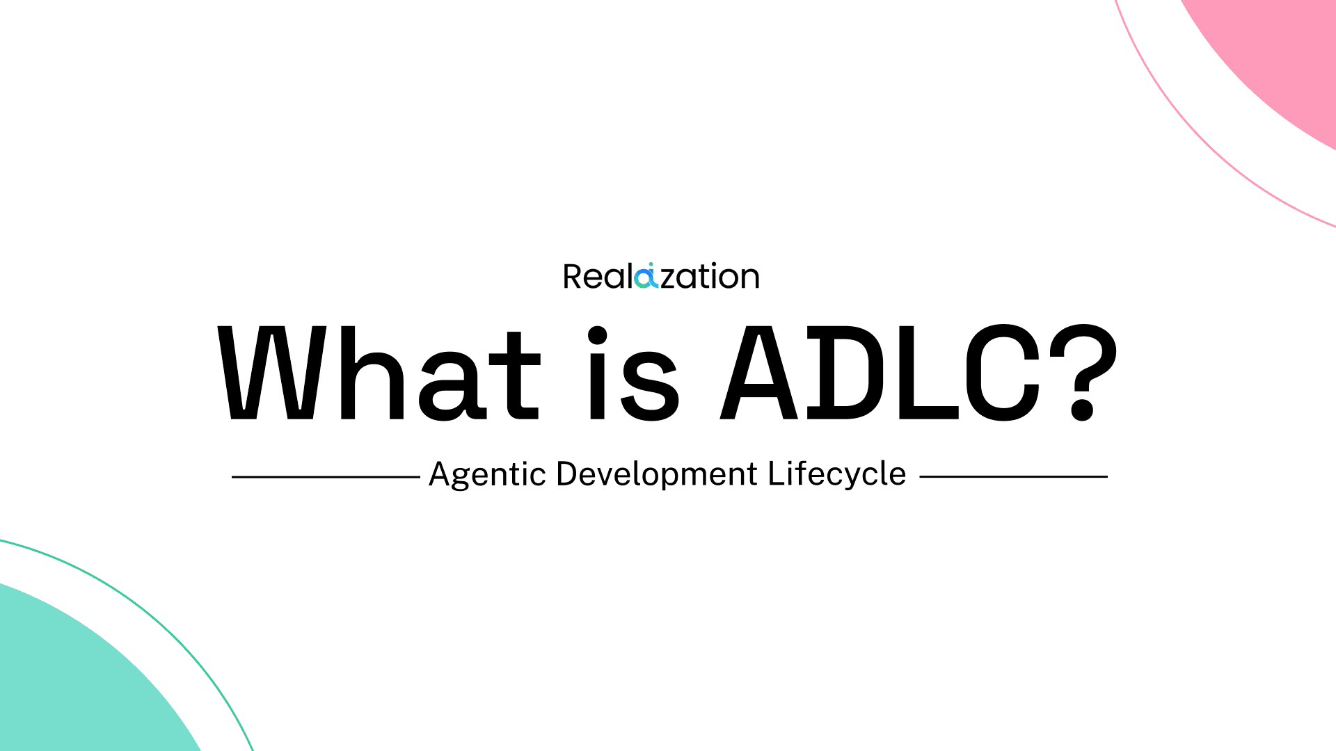 SDLC vs ADLC: What is ADLC?